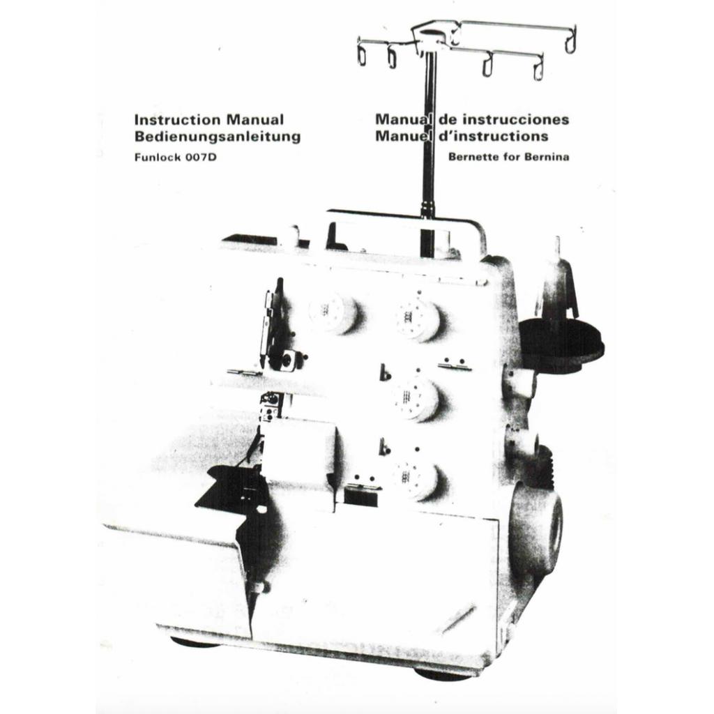 BERNINA 007D Funlock Instruction Manual (Download)