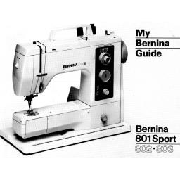BERNINA 801 SPORT, 802 & 803 Instruction Manual (Printed)