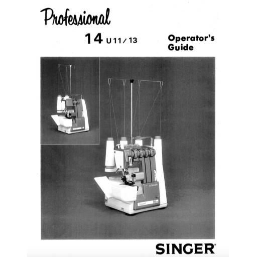 SINGER 14U11 & 14U13 Overlocker Instruction Manual (Printed)
