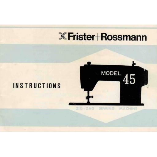 FRISTER + ROSSMANN Model 45 Instruction Manual (Download)